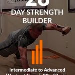 28 Day Strength Builder